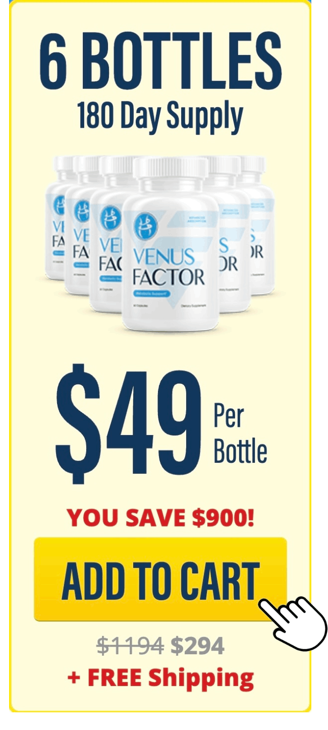 Venus Factor 180 day supply 6 bottles best value